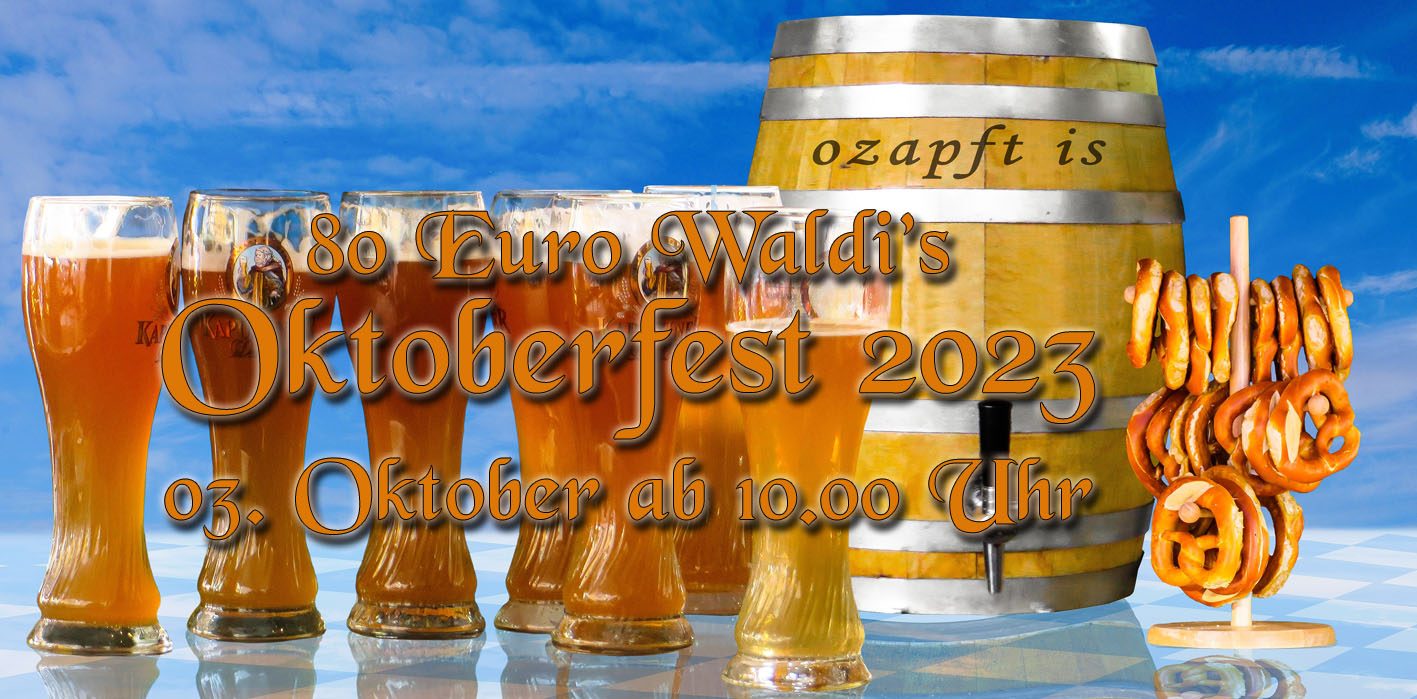 80 Euro Waldi´s Oktoberfest 2023 am 03. Oktober ab 10.00 Uhr - Bild