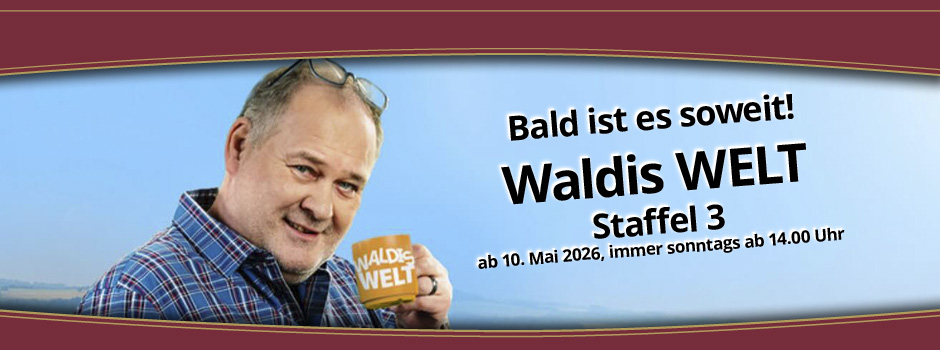 80 Euro Waldi Waldis Welt Staffel 3 am 10.05.2026 ab 14.00 Uhr 80 Euro Waldi Waldis Welt Staffel 3 am 10.05.2026 ab 14.00 Uhr - Bild